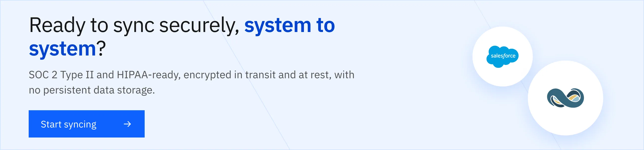 Ready to sync securely, system to system? Start syncing